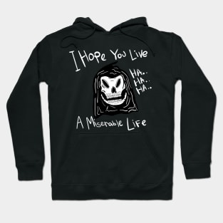 Miserable Life - Grimm - Graphic tee Hoodie